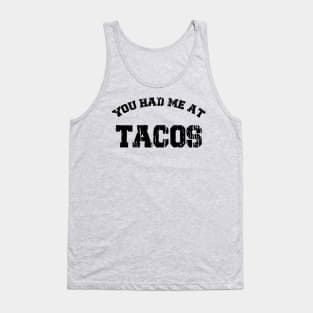 You Had Me At Tacos /// Retro Text Design Tank Top